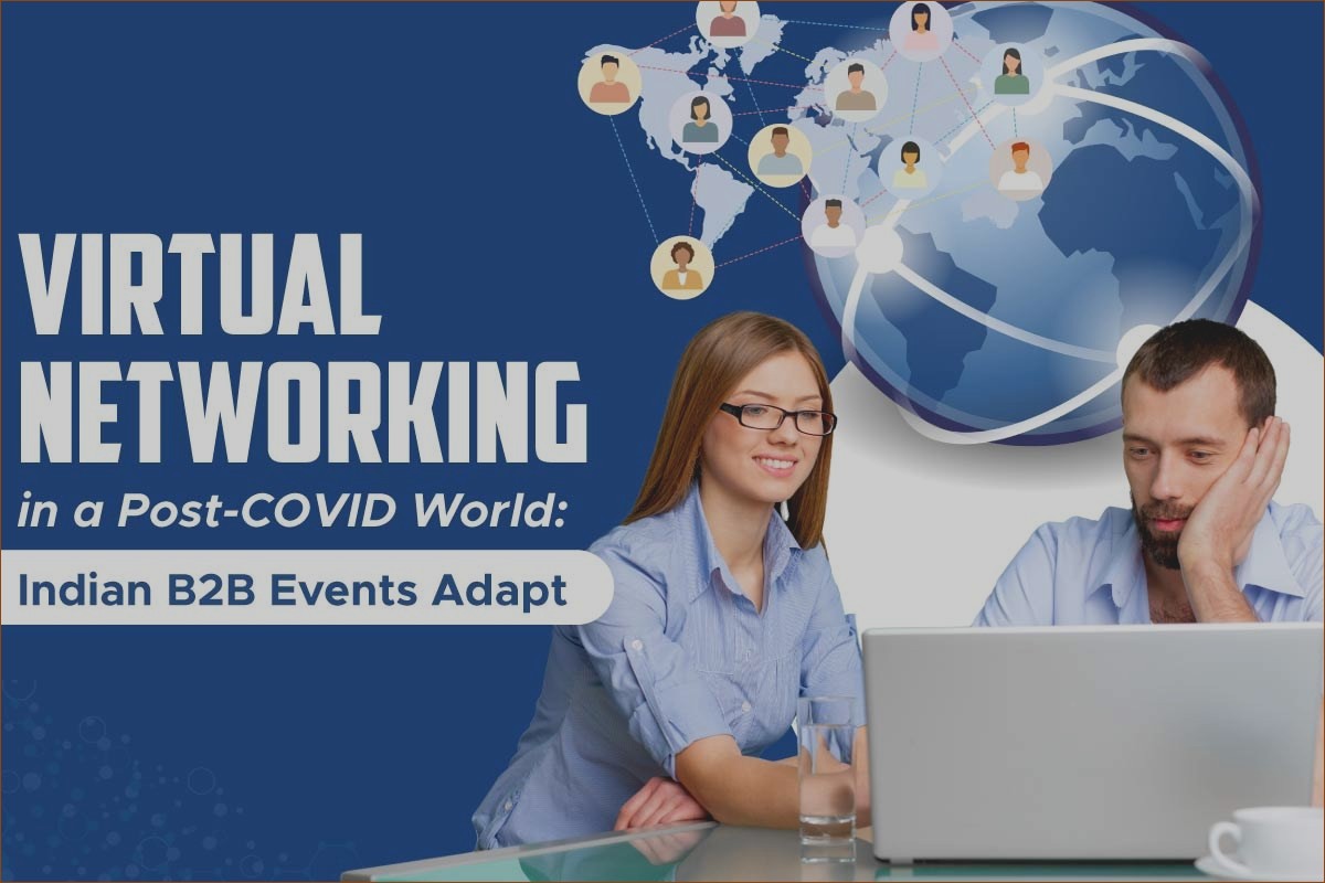 Revitalizing Indian B2B Connections: Exploring Virtual Networking in a ...